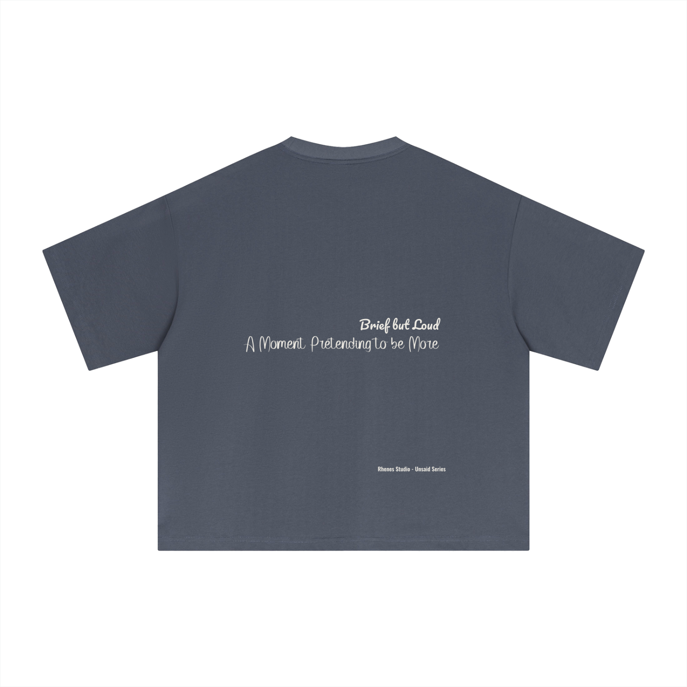 Unsaid Series Boxy T-Shirt- Rhenes Studio-Brief But Loved