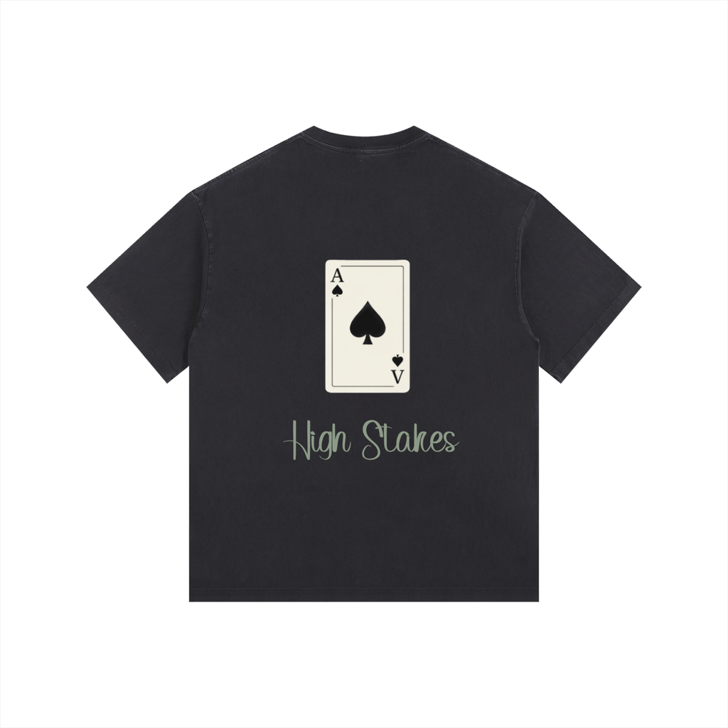 High Stakes  T-Shirt